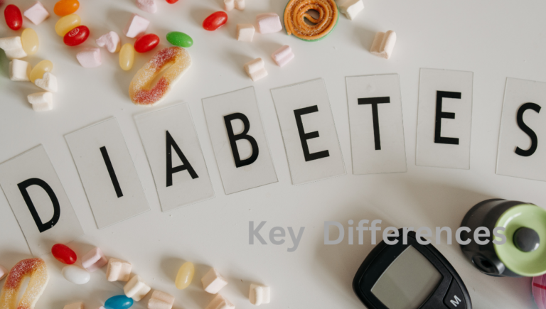 Type 1 and Type 2 Diabetes : Key Differences Explained